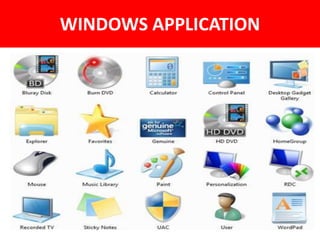 WINDOWS APPLICATION
 