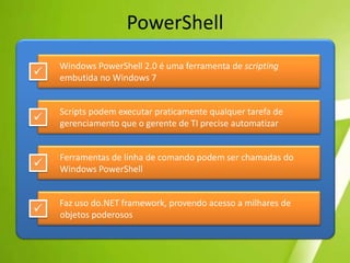 Gerenciamento de EnergiaCansou de ficar sem bateria no laptop quando você mais precisa? O Windows 7 foi feito para ajudar a bateria a durar mais.Como? Para começar, o Windows 7 é executado com menos atividades de fundo para que o processador do seu computador não trabalhe tanto e use menos energia. Outras inovações são a reprodução de DVD que exige menos energia (útil em voos longos), o escurecimento automático da tela, a desativação de portas não utilizadas e um indicador de duração da bateria mais preciso. Então, muito provavelmente você não será pego de surpresa por uma bateria descarregada.