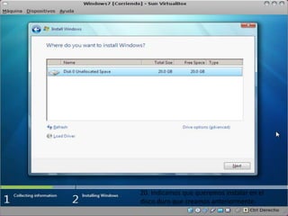 20. Indicamos que queremos instalar en el disco duro que creamos anteriormente.