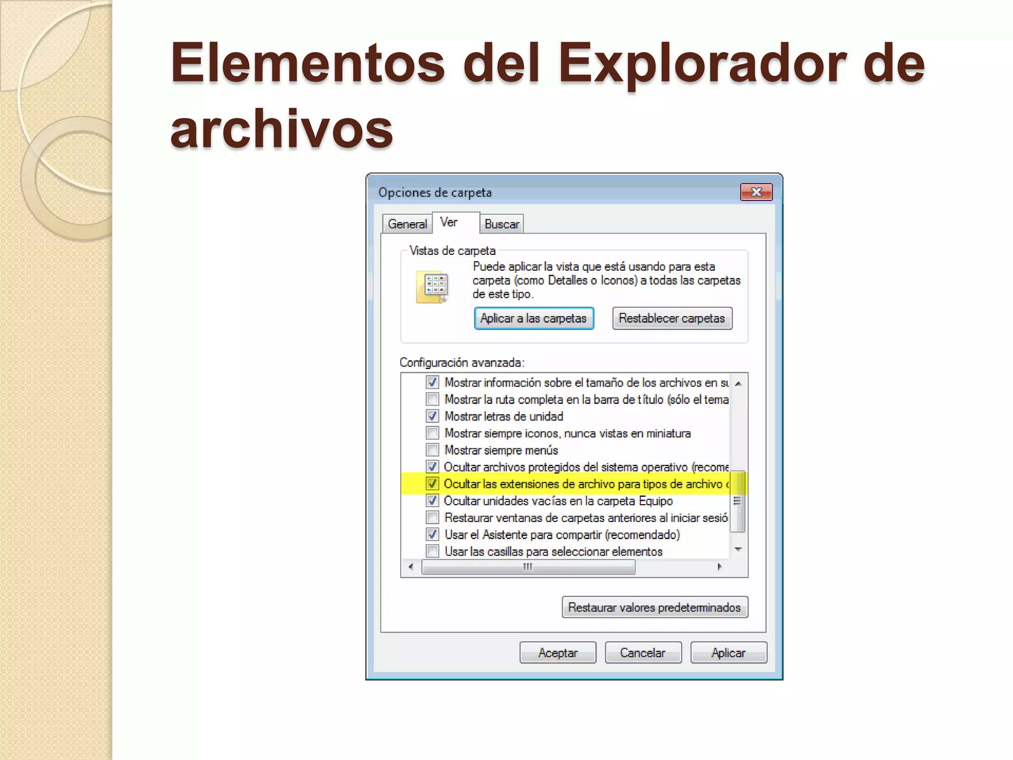 Elementos del Explorador de
archivos
 