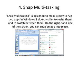 Multitasking Using Snapview Windows 7 & 8 installation, features and differences pptx | PPTX