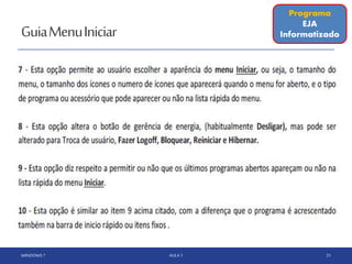 GuiaMenuIniciar
WINDOWS 7 AULA 1 31
Programa
EJA
Informatizado
 