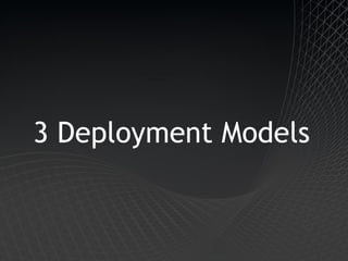 3 Deployment Models 