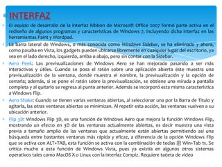 Se añadieron varios elementos al Panel de control, como un asistente para calibrar el color de la pantalla, un calibrador de texto ClearType, Solución de problemas, Ubicación y otros sensores, Administrador de credenciales, Iconos en el área de notificación, entre otros.