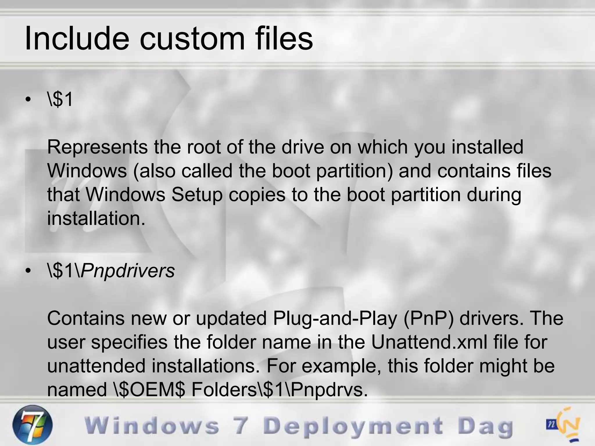 Passes - oobeSystemApplies settings to Windows 7 before Windows Welcome starts.