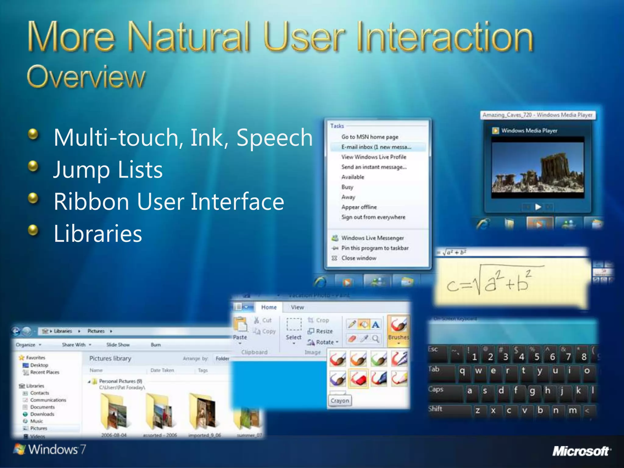Windows 7 Developer Overview