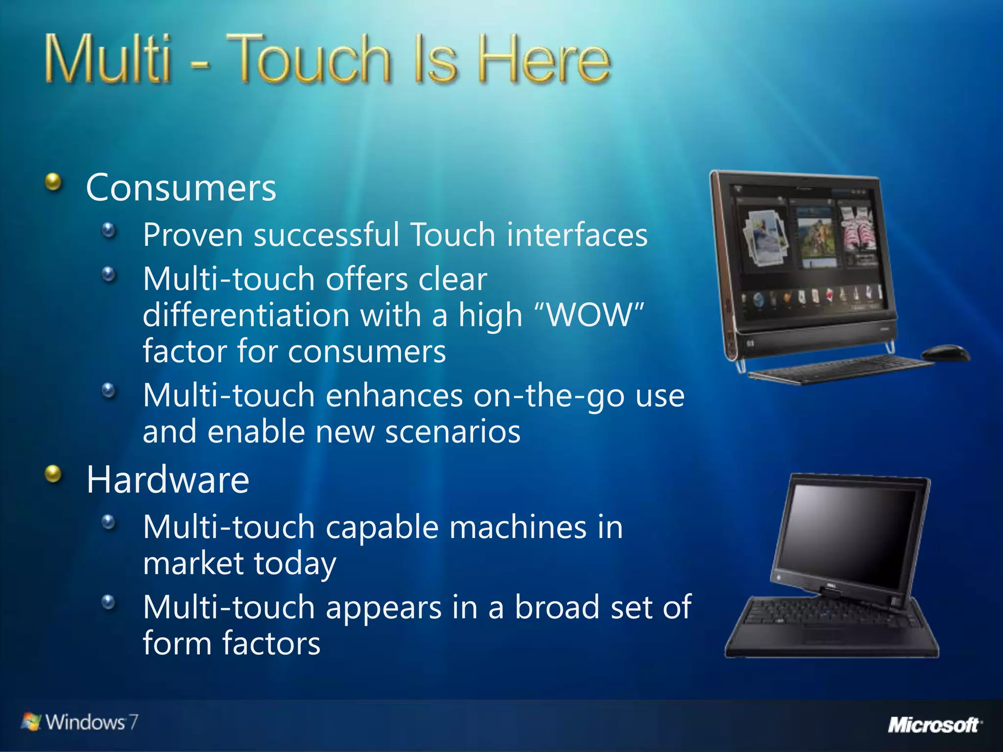 Windows 7 Developer Overview