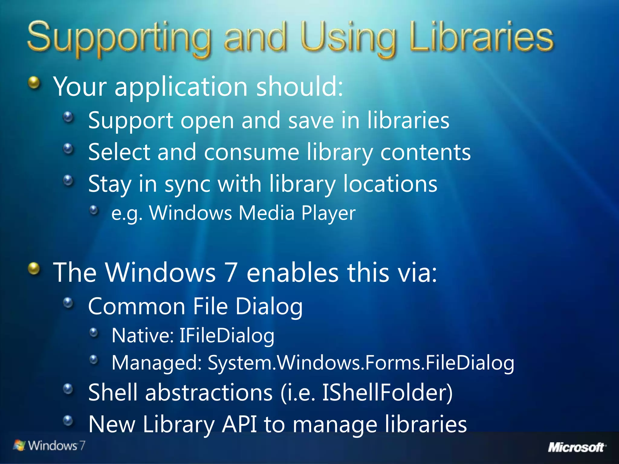 Windows 7 Developer Overview
