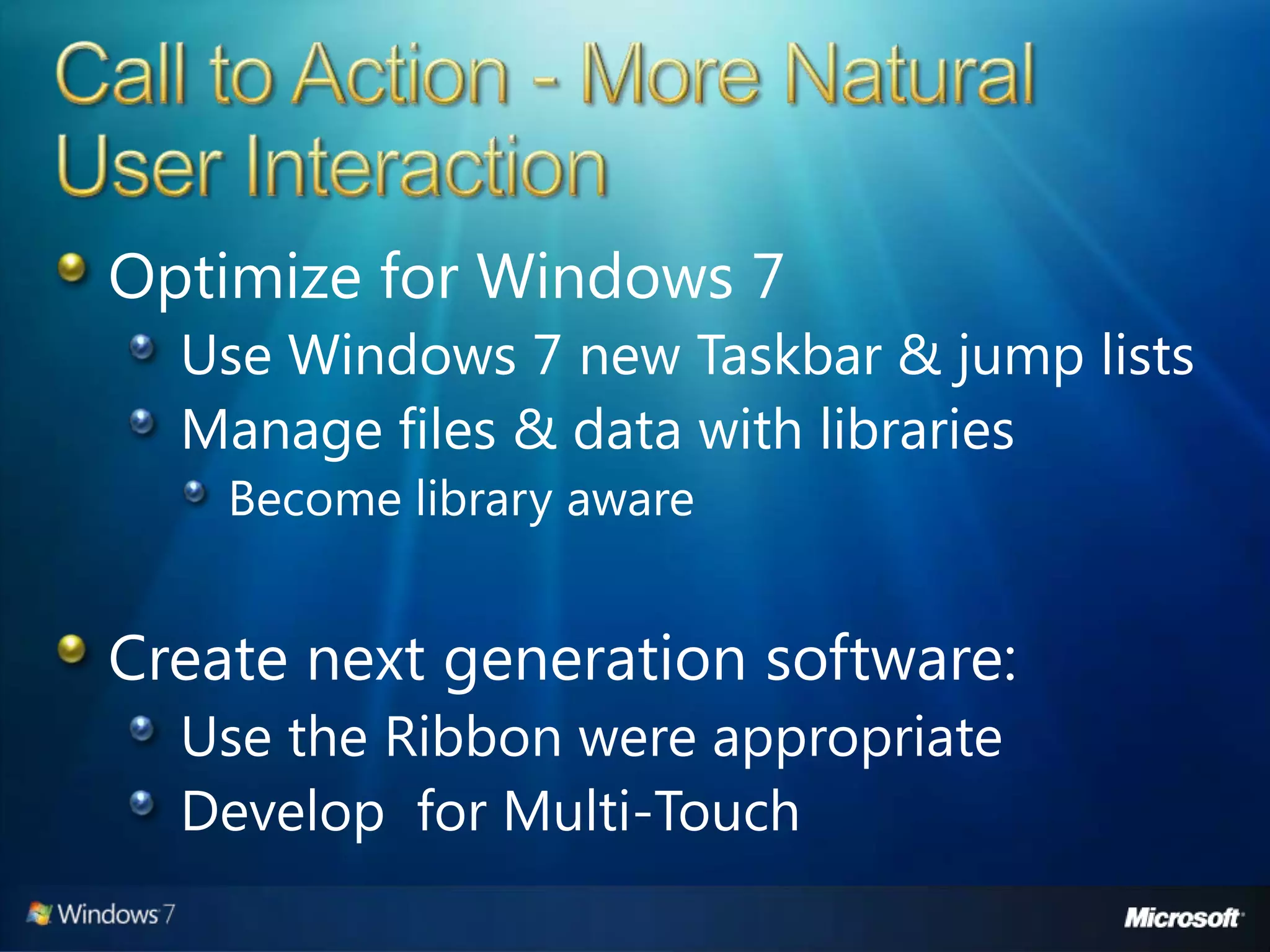 Windows 7 Developer Overview
