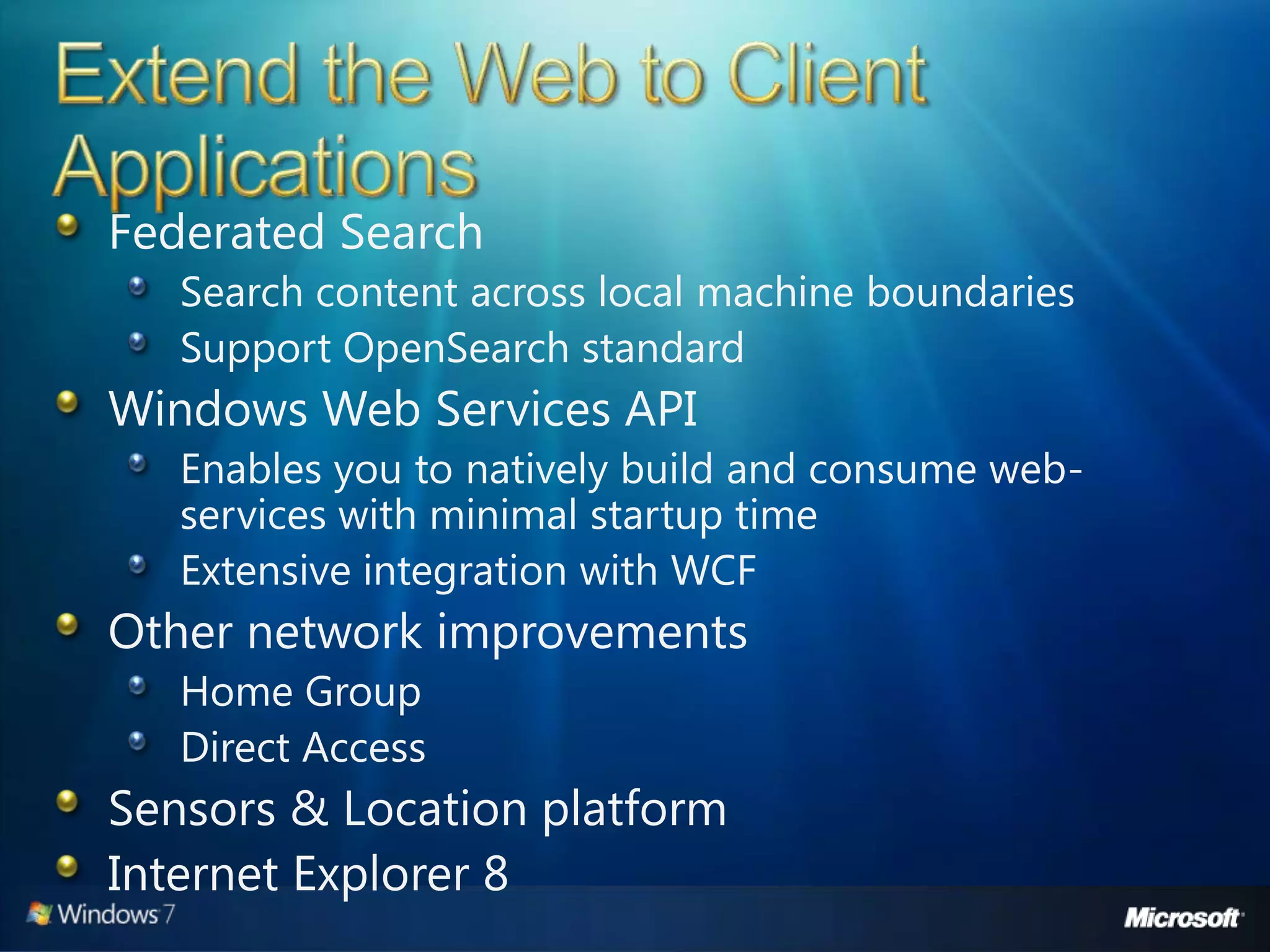 Windows 7 Developer Overview