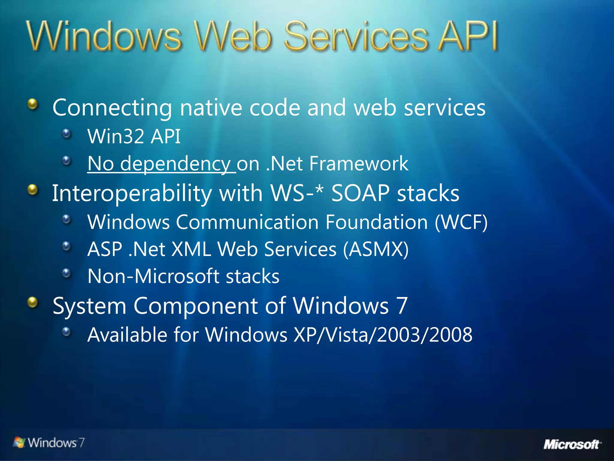 Windows 7 Developer Overview