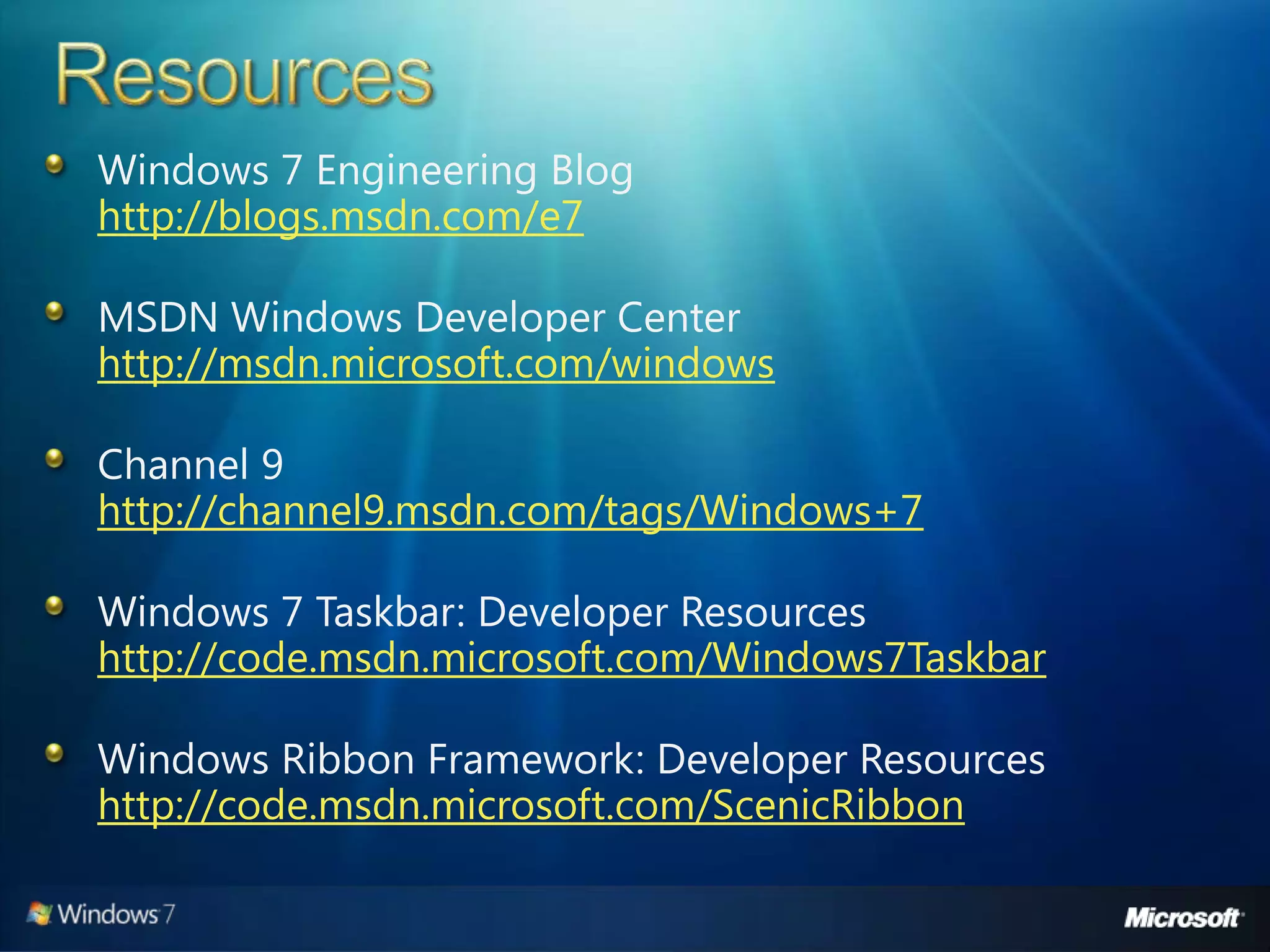 Windows 7 Developer Overview