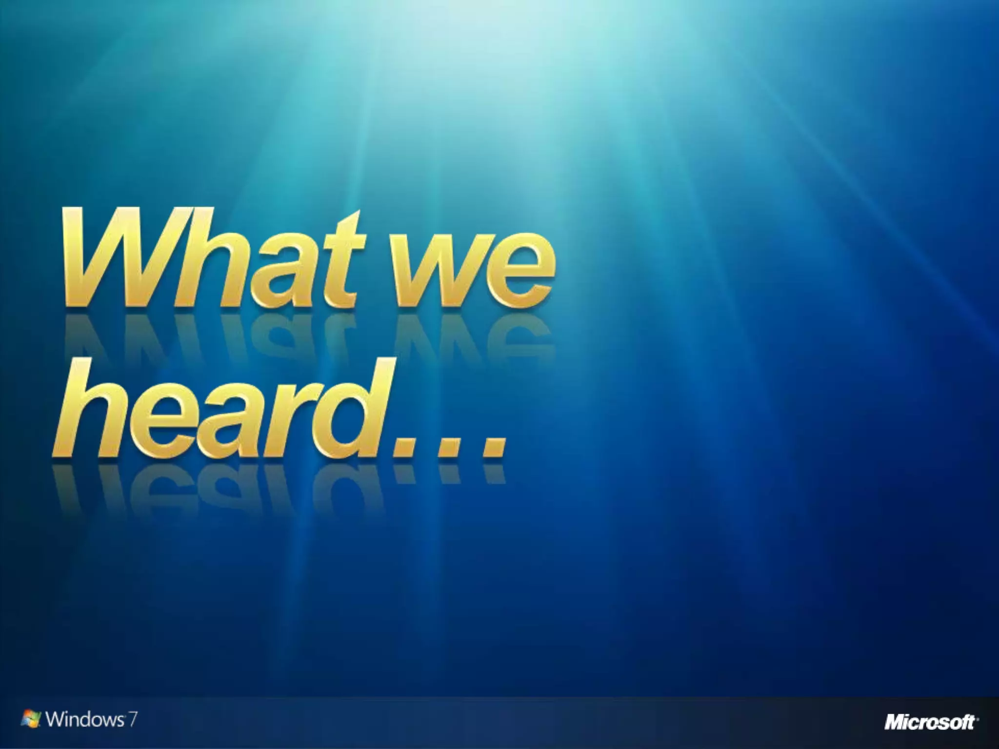 Windows 7 Developer Overview