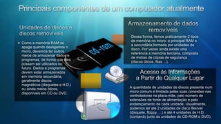 Software Essenciais Para o Funcionamento do ComputadorGerenciador de bootBIOS significa “Basic Input Output System”, ou, em Português, “sistema básico de entrada e saída”.O BIOS é a primeira camada de software do sistema, um pequeno programa que tem a função de “dar a partida” no micro.Durante o processo de inicialização, o BIOS fica encarregado de reconhecer os componentes de hardware instalados, dar o boot, e prover informações básicas para o funcionamento do sistema.Bios (Basic Imput / Output System, Sistema Básico de entrada/ saída)O BIOS é gravado em um pequeno chip instalado na placa mãe. Cada modelo de BIOS é personalizado para um modelo específico de placa, não funcionando adequadamente em  nenhum outro.Assim como o cartão de crédito e a escova de dentes, o BIOS é “pessoal e intransferível”.Quando inicializamos o sistema, o BIOS conta a memória disponível, identifica dispositivos plug-and-play instalados no micro e realiza uma checagem geral dos componentes instalados.