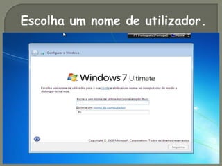 Escolha um nome de utilizador.
 