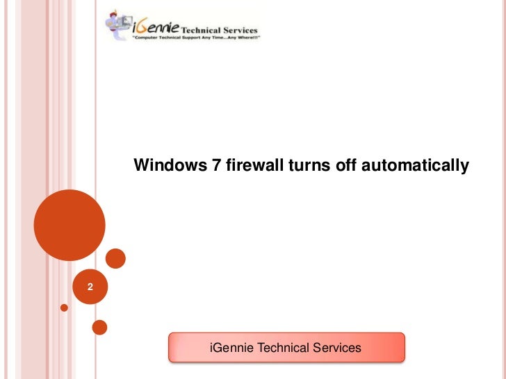 Windows 7 firewall turns off automatically