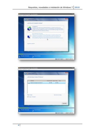 Requisitos, novedades e instalación de Windows 7   2010




4
 