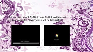 Hannah's Windows 7 installation | PPTX