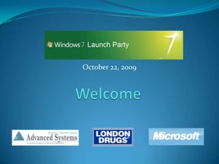 October 22, 2009 Welcome 