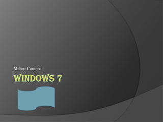 MiltonCantero Windows 7 