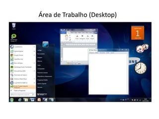 Área de Trabalho (Desktop)
 