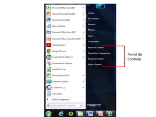 Painel de
Controle
 