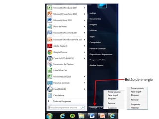 Botão de energia
 