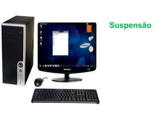 Suspensão
 