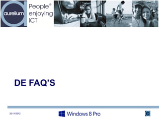 DE FAQ’S


20/11/2012     29
 