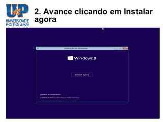 2. Avance clicando em Instalar
agora
 