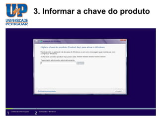 3. Informar a chave do produto
 