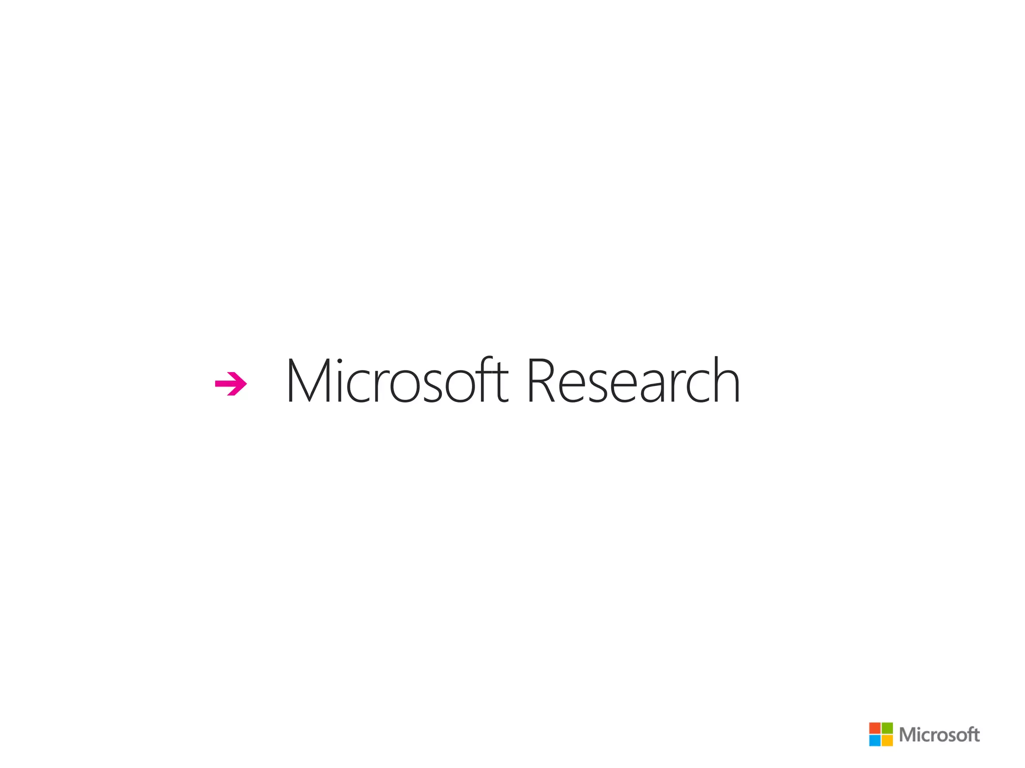 Microsoft Research
 