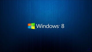 Windows 8
 