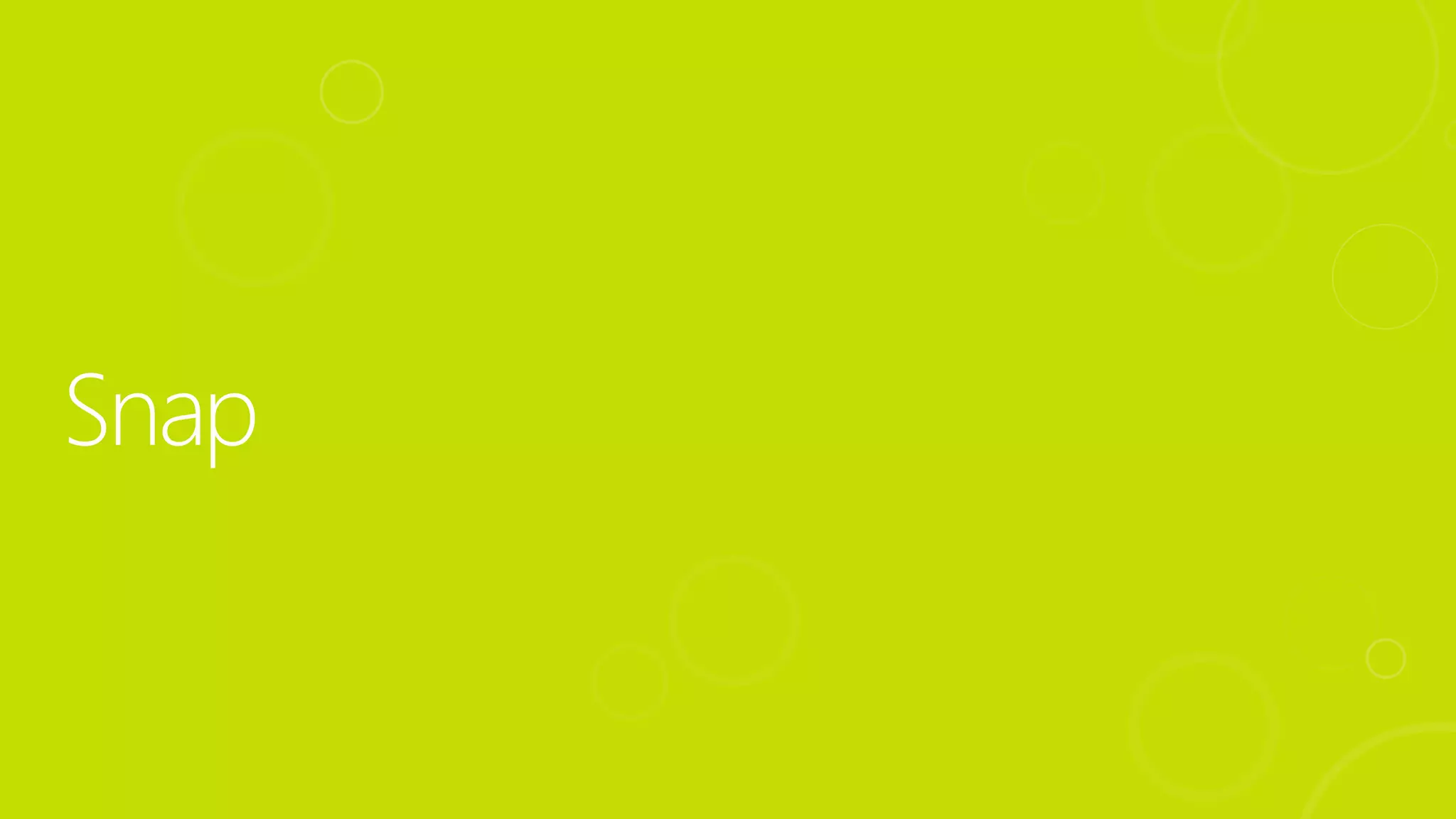 Snap
 