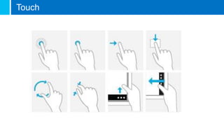 Touch
 