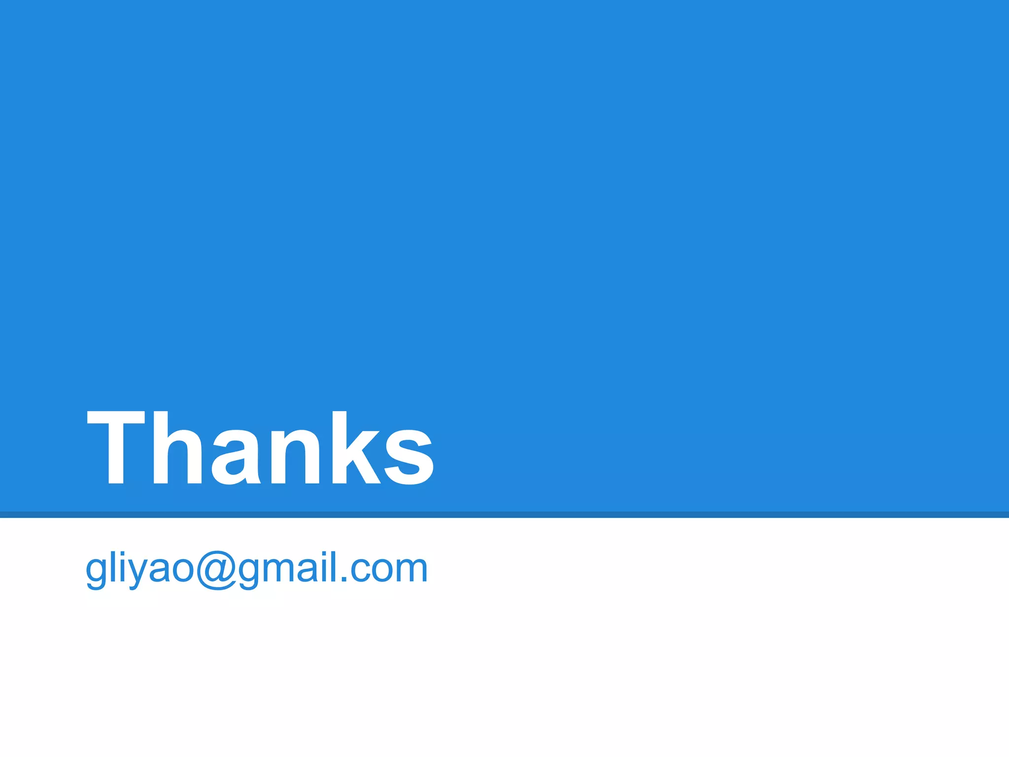Thanks
gliyao@gmail.com
 