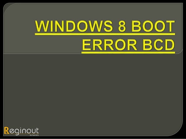 Windows 8 boot error bcd