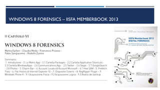 WINDOWS 8 FORENSICS – IISFA MEMBERBOOK 2013
 