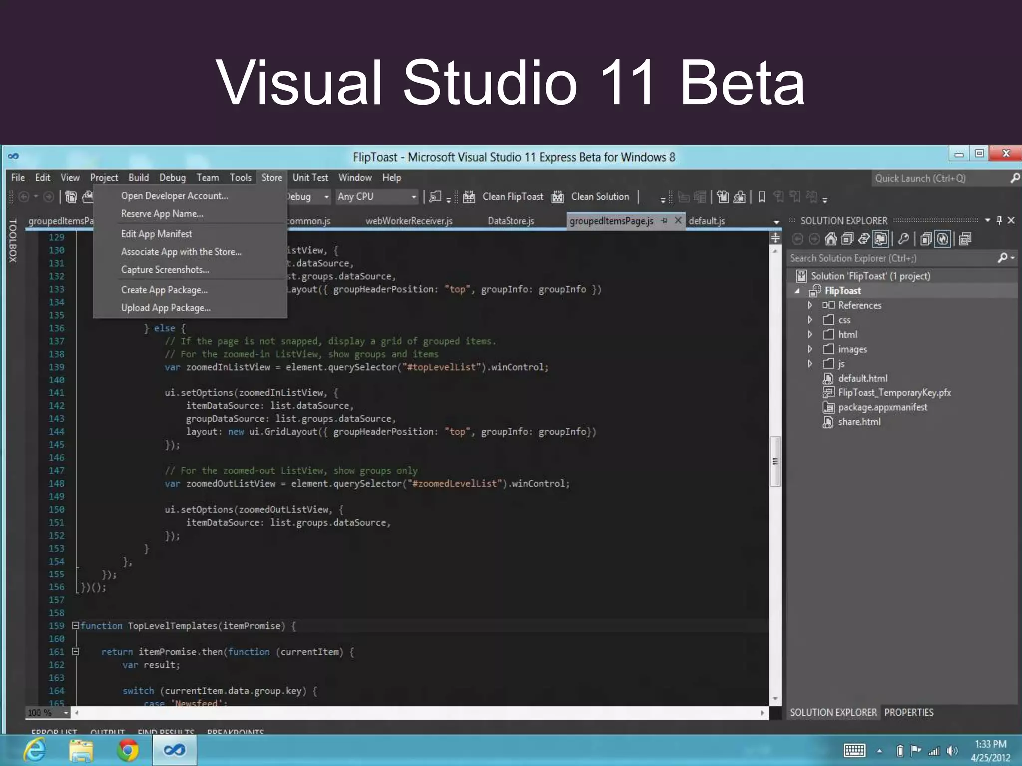 Visual Studio 11 Beta
 
