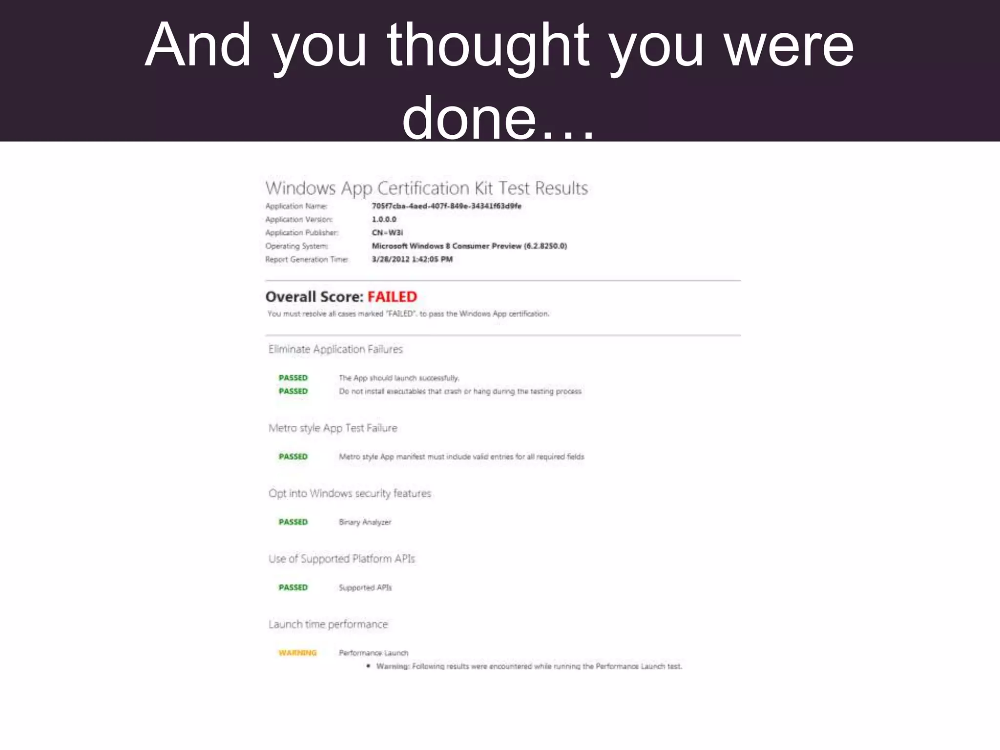 And you thought you were
         done…
 