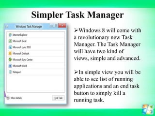 Win8 Task Manager Simple Windows 8 | PPTX