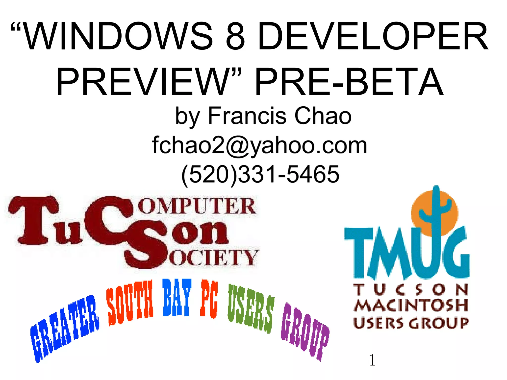 “ WINDOWS 8 DEVELOPER PREVIEW” PRE-BETA 