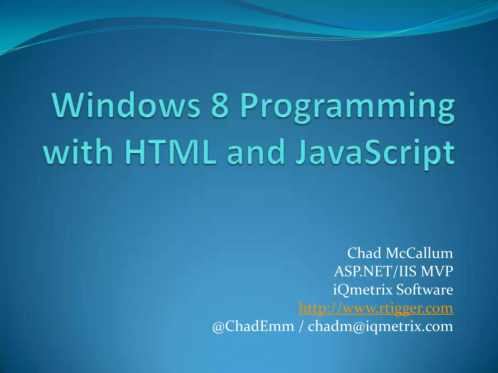Windows 8 programming with html and java script | PPTX