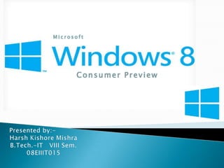 Microsoft




       Consumer Preview
 