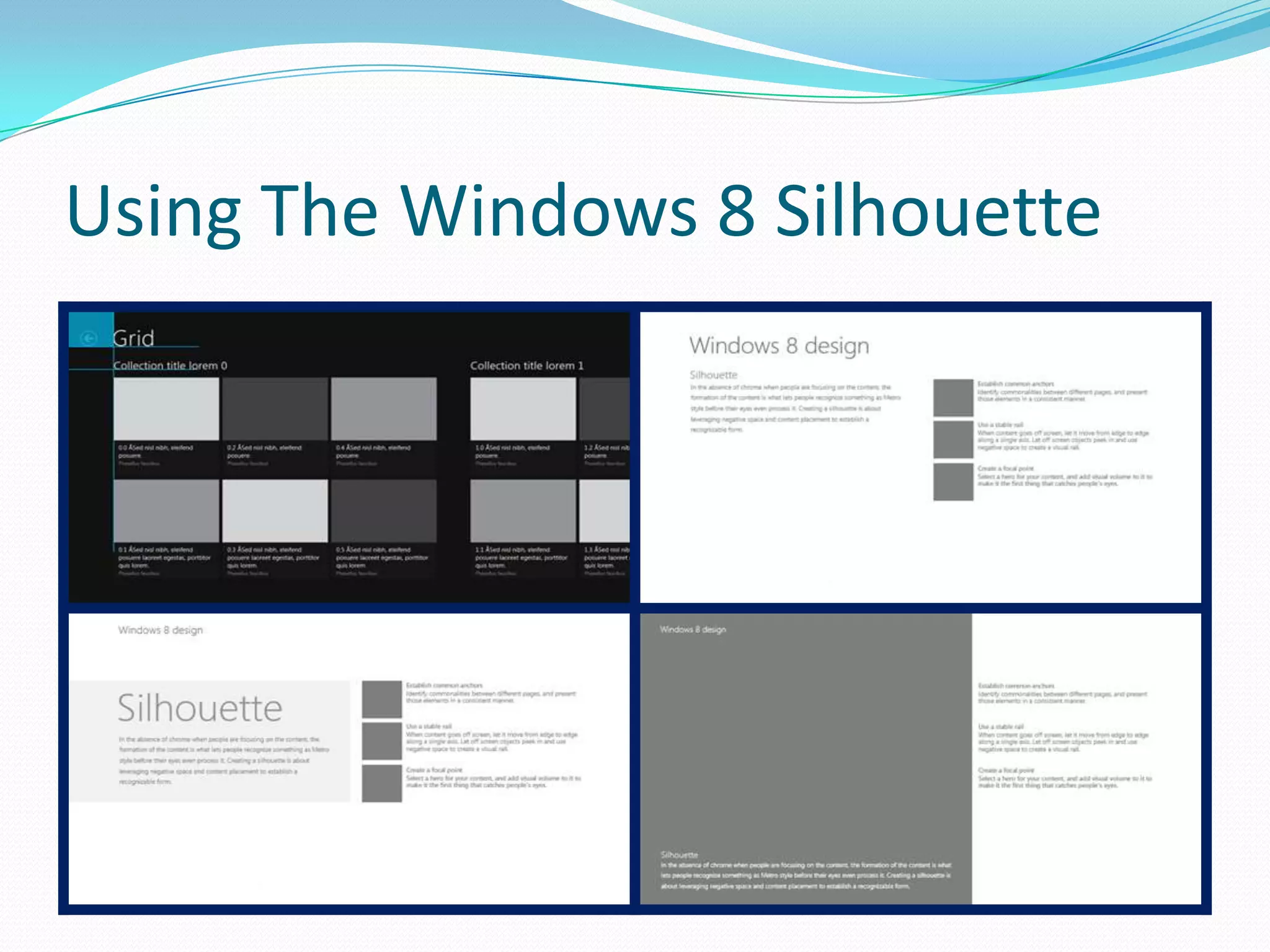 Using The Windows 8 Silhouette
 