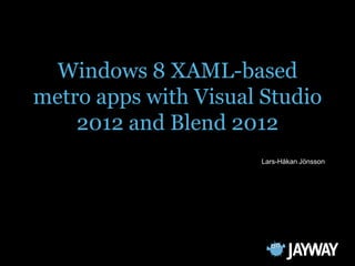 Windows 8 xaml based metro apps with visual studio