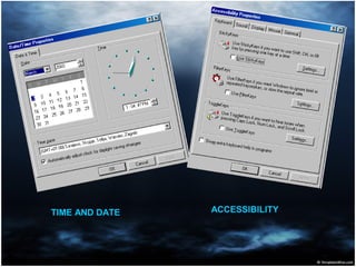 TIME AND DATE ACCESSIBILITY
 