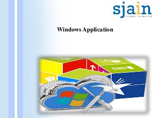 Windows Application
 