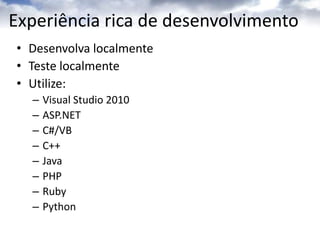 Alta disponibilidadeFalhas em servidores não derrubam um serviçoDados são replicados pelo menos 3 vezesSem intervenção do usuárioSem intervenção da própria Microsoft