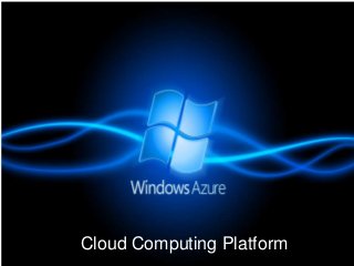 Cloud Computing Platform
 